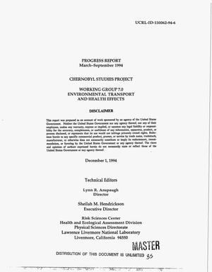 Chernobyl Studies Project: Working group 7.0, Environmental transport and health effects. Progress report, March--September 1994