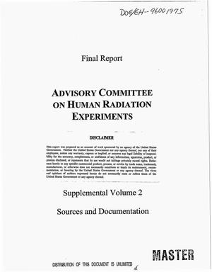 Advisory Committee on human radiation experiments. Final report, Supplemental Volume 2. Sources and documentation