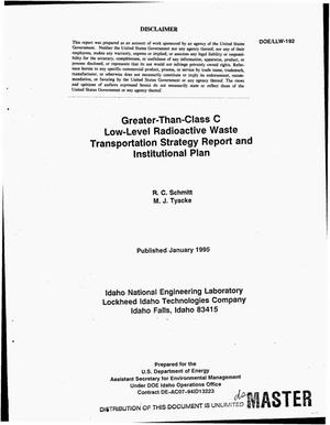 Greater-Than-Class C Low-Level Radioactive Waste Transportation Strategy report and institutional plan