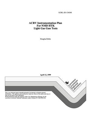 ACRV instrumentation plan for NMD HTK light gas gun tests