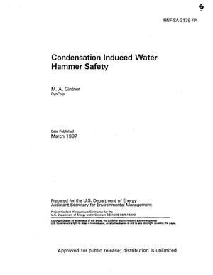 Condensation induced water hammer safety