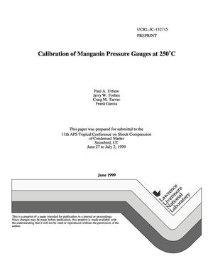 Calibration of manganin pressure gauges at 250 C