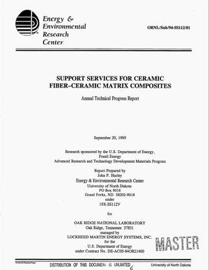 Support services for Ceramic Fiber-Ceramic Matrix Composites. Annual technical progress report