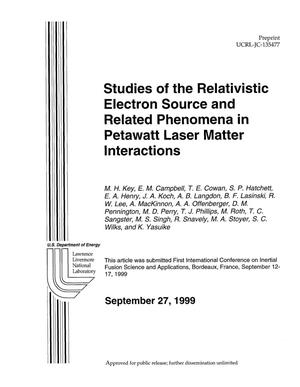 Studies of the relativistic electron source and related phenomena in Petawatt Laser matter interactions