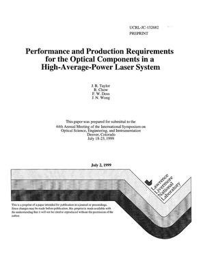 Performance and production requirements for the optical components in a high-average-power laser system