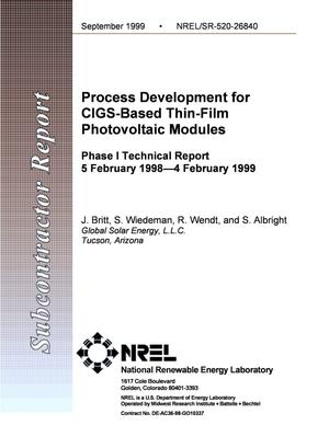 Process Development for CIGS-Based Thin-Film Photovoltaic Modules; Phase I Technical Report, 5 February 1998--4 February 1999