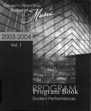 Primary view of object titled 'College of Music program book 2003-2004 Student Performances Vol. 1'.