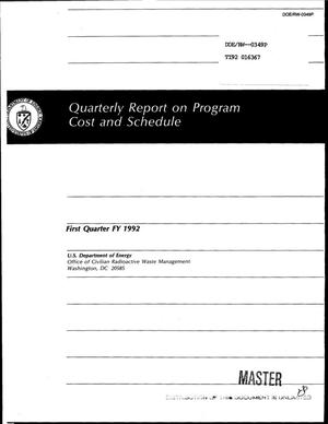 US Department of Energy Office of Civilian Radioactive Waste Management quarterly report on program cost and schedule; First quarter, FY 1992