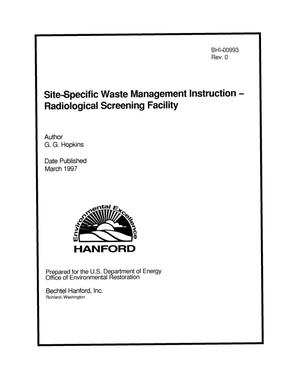 Site-specific waste management instruction - radiological screening facility