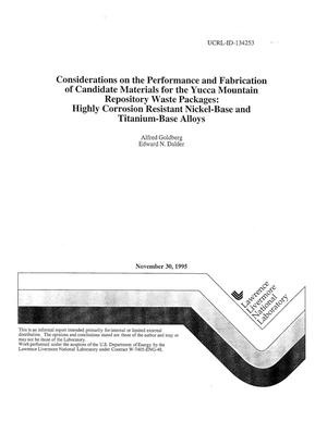 Considerations on the performance and fabrication of candidate materials for the Yucca Mountain repository waste packages highly corrosion resistant nickel-base and titanium-base alloys