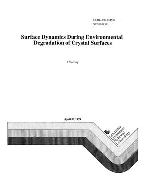 Surface dynamics during environmental degradation of crystal surfaces
