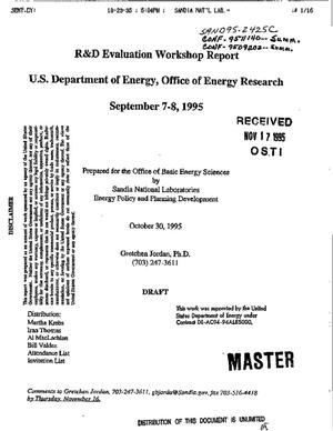 R and D Evaluation Workshop report, U.S. Department of Energy, Office of Energy Research, September 7--8, 1995