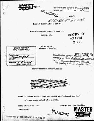 Process research progress report, March 1--31, 1948