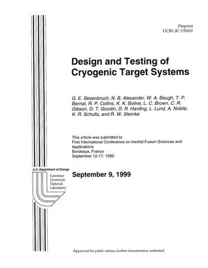 Design and testing of cryogenic target systems