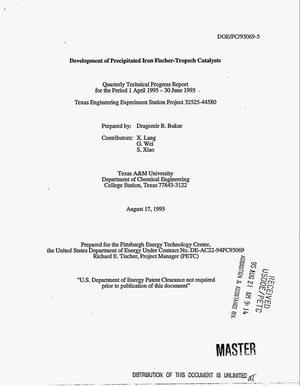Development of precipitated iron Fischer-Tropsch catalysts. Quarterly technical progress report, April 1, 1995--June 30, 1995