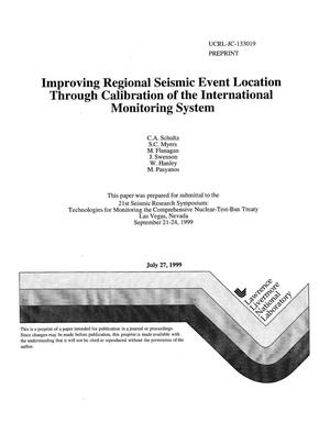 Improving Regional Seismic Event Location Through Calibration of the International Monitoring System