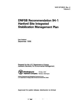 DNFSB recommendation 94-1 Hanford site integrated stabilization management plan - Volumes 1-3