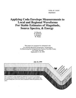 Applying coda envelope measurements to local and regional waveforms for stable estimates of magnitude, source spectra and energy