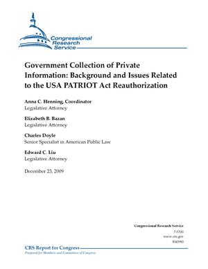 Primary view of object titled 'Government Collection of Private Information: Background and Issues Related to the USA PATRIOT Act Reauthorization'.