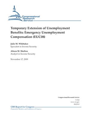 Temporary Extension of Unemployment Benefits: Emergency Unemployment Compensation (EUC08)