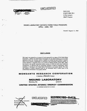 Mound Laboratory isotopic power fuels programs: April--June 1967