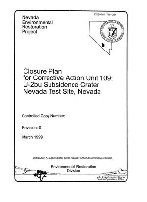 Closure Plan for Corrective Action Unit 109: U-2bu Subsidence Crater Nevada Test Site, Nevada