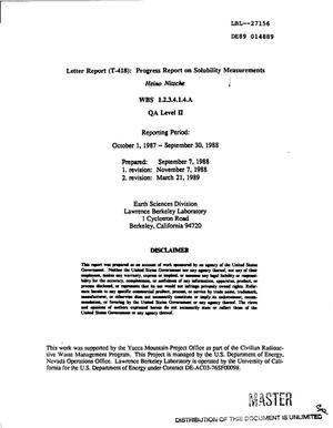 Letter report (T-418): Progress report on solubility measurements, October 1, 1987--September 30, 1988