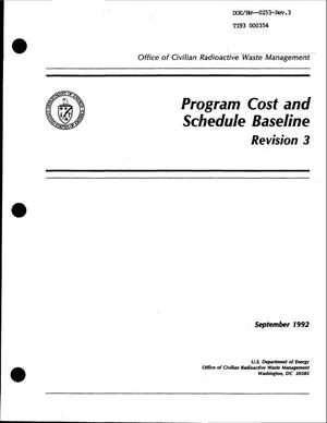 Office of Civilian Radioactive Waste Management Program Cost and Schedule Baseline; Revision 3