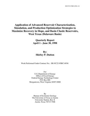 Application of Advanced Reservoir Characterization, Simulation, and Production Optimization Strategies to Maximize Recovery in Slope, and Basin Clastic Reservoirs, West Texas (Delaware Basin)