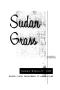 Thumbnail image of item number 1 in: 'Sudan grass.'.