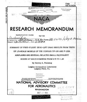 Summary of Free-Flight Zero-Lift Drag Results from Tests of 1/5-Scale Models of the Convair YF-102 and F-102A Airplanes and Several Related Small Equivalent Bodies at Mach Numbers from 0.70 to 1.46