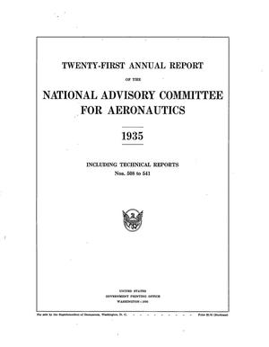 Annual Report of the National Advisory Committee for Aeronautics (21st). Administrative Report Including Technical Report Nos. 508 to 541
