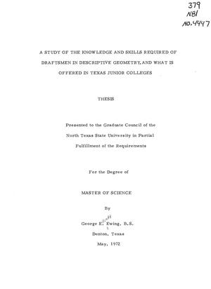 A Study of the Knowledge and Skills Required of Draftsmen in Descriptive Geometry, and What is Offered in Texas Junior Colleges