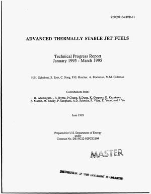 Advanced thermally stable jet fuels. Technical progress report, January 1995--March 1995
