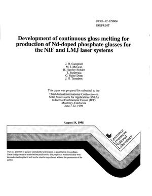 Development of continuous glass melting for production of Nd-doped phosphate glasses for the NIF and LMJ laser system