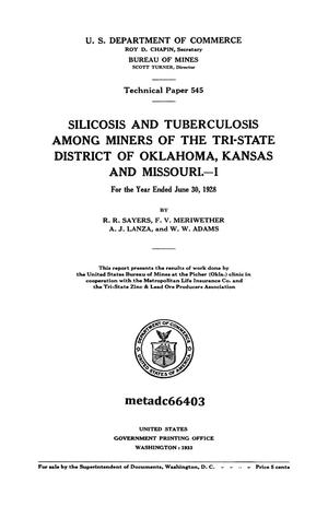 Silicosis and Tuberculosis Among Miners of the Tri-State District of Oklahoma, Kansas and Missouri--[Part] 1: For the Year Ended June 30, 1928