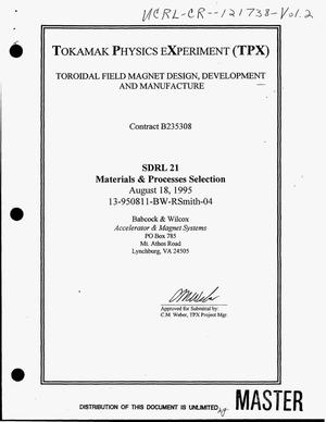 Tokamak Physics EXperiment (TPX): Toroidal field magnet design, development and manufacture. SDRL 21, Materials and processes selection. Volume 2