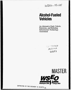 Alcohol-Fueled Vehicles: An Alternative Fuels Vehicle, Emissions, and Refueling Infrastructure Technology Assessment