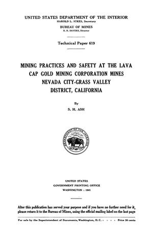 Mining Practices and Safety at the Lava Cap Gold Mining Corporation Mines, Nevada City-Grass Valley District, California