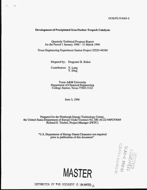 Development of precipitated iron Fischer-Tropsch catalysts. Quarterly technical progress report, 1 January 1996--31 March 1996
