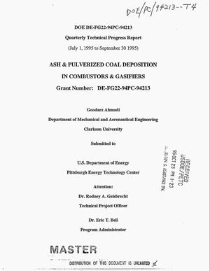 Ash and pulverized coal deposition in combustors and gasifiers. Quarterly technical progress report, July 1--September 30, 1995