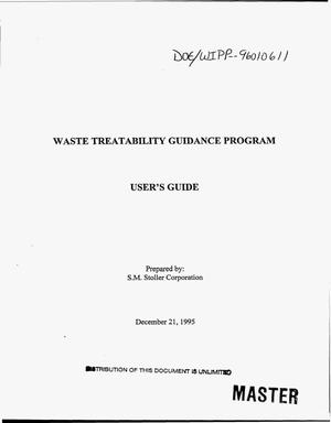Waste treatability guidance program. User`s guide. Revision 0