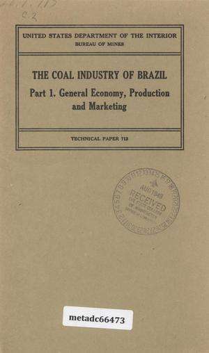 The Coal Industry of Brazil: Part 1. General Economy, Production, and Marketing