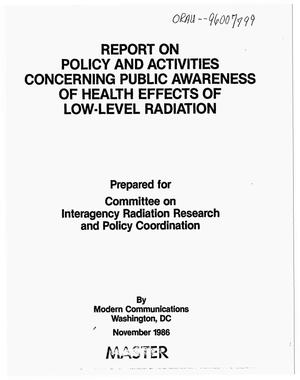 Report on policy and activities concerning public awareness of health effects of low-level radiation