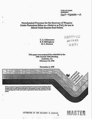 Pyrochemical processes for the recovery of weapons grade plutonium either as a metal or as PuO{sub 2} for use in mixed oxide reactor fuel pellets