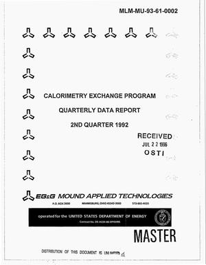 Calorimetry exchange program. Quarterly data report, 2nd quarter 1992