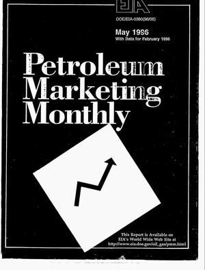 Petroleum marketing monthly, May 1996 with data for February 1996