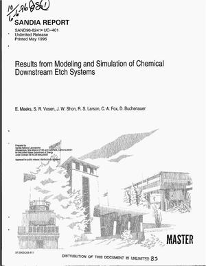 Results from modeling and simulation of chemical downstream etch systems