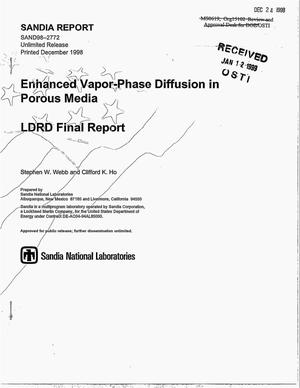 Enhanced Vapor-Phase Diffusion in Porous Media - LDRD Final Report