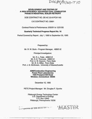 Development and testing of a high efficiency advanced coal combustor Phase III industrial boiler retrofit. Quarterly technical progress report, July 1, 1995--September 30, 1995 No. 16